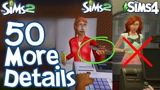 The Sims 2 50 MORE FUN LITTLE DETAILS not in Sims 3 & Sims 4