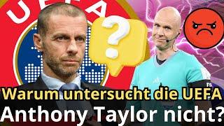 Eilmeldung UEFA deckt Schiedsrichterfehler Bleibt Anthony Taylor ungeschoren?
