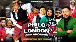 PHILO IN LONDON PART 2- UJU OKOLI FLASHBOY NOSA REX  GEORGINA IBEH  2023 BLOCKBUSTER