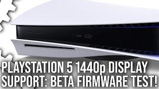 PlayStation 5 1440p Support Tested Good For PC Monitors Better 120Hz For HDMI 2.0 TVs?