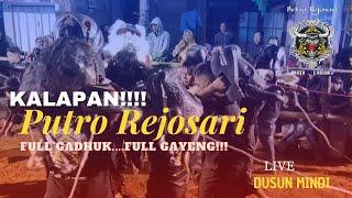 KALAPAN PUTRO REJOSARI FULL GADHUK..FULL GAYENG LIVE DUSUN MINDI‼️