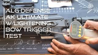 ALG Defense AK Ultimate wLightening Bow Trigger Pull Test