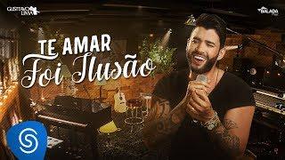 Gusttavo Lima - Te Amar Foi Ilusão - DVD Buteco do Gusttavo Lima 2 Vídeo Oficial