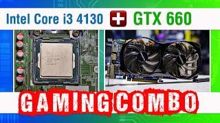 Intel Core i3 4130 + GTX 660 Gaming Combination?