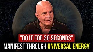 The Ultimate Guide to Manifesting with Universal Energy - Dr. Wayne Dyer
