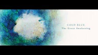 Cold Blue   The Great Awakening