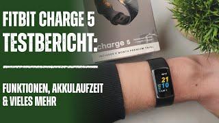 Fitbit Charge 5 Testbericht Alle Neuerungen Funktionen Akkulaufzeit & vieles mehr