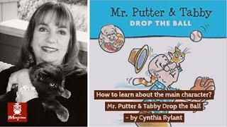 1st Grade Reading Skills No.14 How to learn about the characters? Mr. Putter & Tabby Drop the Ball