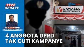 4 Anggota DPRD Mamuju Dilaporkan ke Bawaslu Buntut Tak Kantongi Izin Cuti Kampanye Paslon Bupati