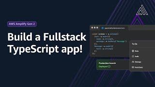 Build a Fullstack TypeScript app with AWS Amplify  Amazon Web Services