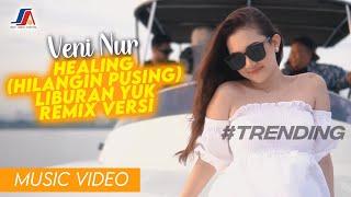 Veni Nur - Healing Hilangin Pusing Liburan Yuk Official Video