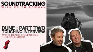 Emotional Talk How Masterminds Hans Zimmer + Denis Villeneuve Created Dune Part 2  SOUNDTRACKING