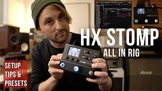 HX STOMP AS ALL IN RIG?  SETUP TIPS & TRICKS & PRESET BUNDLE  LINE 6 TUTORIAL