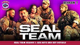 Seal Team Season 7 Air Date And Key Details - Premiere Next