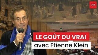 Conférence Le goût du vrai par Etienne Klein