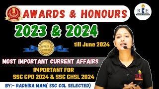 Awards and Honours 2023 & 2024 Most important current affairs topics