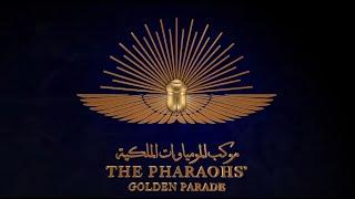 Experience Egypt Live Stream  The Pharaohs’ Golden Parade