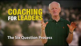 The Six Question Process Coaching For Leaders