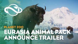 Planet Zoo Eurasia Animal Pack  Announcement Trailer