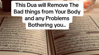 this dua will remove the bed things from your body and any problems @easyideaswithdaisy