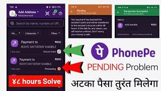 PhonePe payments processing problem Solve  Pending transaction refund  pending payment 48 hours