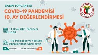 Türk Tabipleri Birliği COVID-19 Pandemisi 10. Ay Değerlendirmesi
