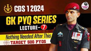 CDS 1 2024 GK PYQ SERIES  LEC-7  PARMAR OFFICERS