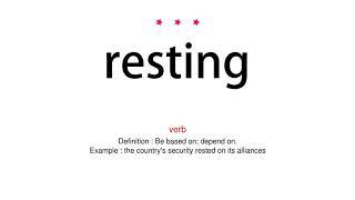 How to pronounce resting - Vocab Today