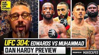 Dan Hardy UFC 304 Preview Tom Aspinall vs. Curtis Blaydes Leon Edwards vs. Belal Muhammad