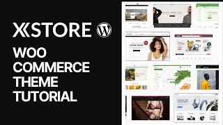 XStore WooCommerce Tutorial Create an Online Store With The Hottest Theme WordPress + Elementor