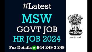 MSW Central GOVT JOB 2024  HR OFFICER   No Experience  Age Qualification Important Dates