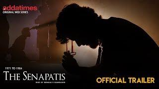THE SENAPATIS- Official Trailer  Prriyam   Suvajit  Joy  Riingo  Addatimes