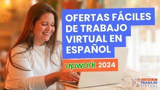 Tutorial Encuentra ofertas FÁCILES de TRABAJO REMOTO en ESPAÑOL   Upwork 2024