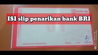 CARA MENGISI SLIP PENARIKAN UANG DIBANK BRI