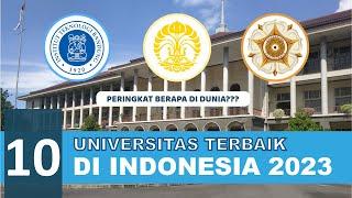 INI DIA TOP KAMPUS  UNIVERSITAS TERBAIK DI INDONESIA TAHUN 2023