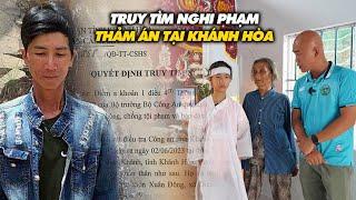 ĐÃ BẮT ĐƯỢC NGHI PHẠM S.Á.T HẠI 3 NGƯỜI PHỤ NỮ Ở KHÁNH HOÀ