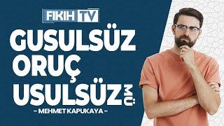 Gusul Abdesti Olmadan Oruç Tutulur Mu? - Mehmet Kapukaya