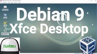 Debian GNULinux 9 Xfce Desktop Installation + Guest Additions on Oracle VirtualBox 2017
