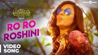 Chennai 2 Singapore Songs  Ro Ro Roshini Video Song  Gokul Anand Anju Kurian  Ghibran