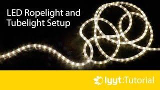 How to Setup LYYT LED Rope light or Tubelight