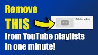 Remove deleted videos from YouTube playlists  1-minute YouTube tutorial