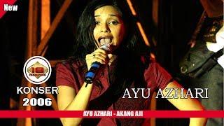 AYU AZHARI - AKANG HAJI LIVE KONSER LAMPUNG 2006