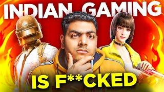 Why Indian Gaming Community Absolutely SUCKS   Honest Talks Ep. 1