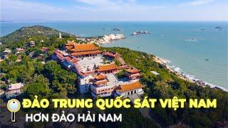 VI CHÂU – ĐẢO TRUNG QUỐC GẦN VIỆT NAM HƠN CẢ ĐẢO HẢI NAM