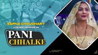 Pani Chhalke  Sapna Choudhary Dance Performance  New Haryanvi Songs Haryanavi 2022