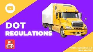 DOT Regulations in Trucking Must be Followed by Owners and Drivers