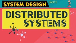 Distributed Systems Explained  System Design Interview Basics