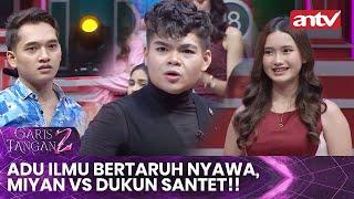 Adu Ilmu Bertaruh Nyawa Miyan VS Dukun Santet  Garis Tangan 2 ANTV  Eps 59 FULL