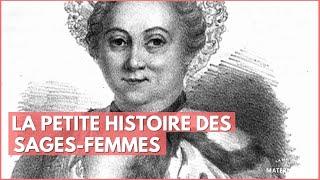 La petite histoire des sages-femmes - La Maison des maternelles #LMDM