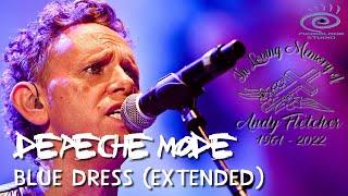 Depeche Mode - Blue Dress  In Memory of Andrew Fletcher